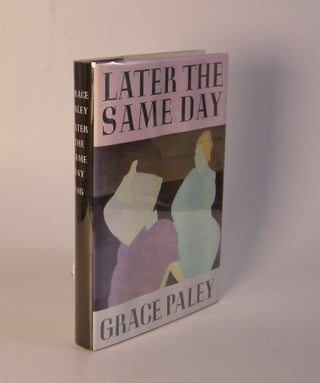 Item #200427 Later the Same Day. Grace Paley