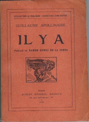 Item #201747 Il y A; Préface de Ramon Gomez de la Serna. Guillaume Apollinaire