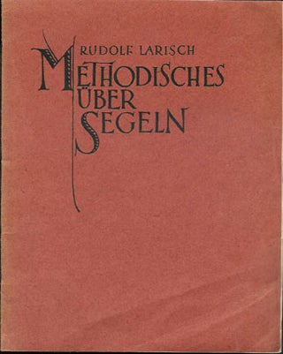 Item #202183 Methodisches über Segeln. Rudolf Larisch