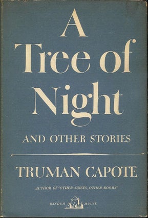 Item #202219 A Tree of Night; and Other Stories. Truman Capote