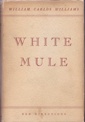 Item #202943 White Mule. Williams Carlos Williams