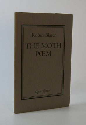 Item #202950 The Moth Poem. Robin Blaser