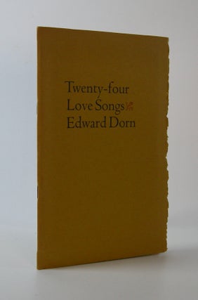 Item #202955 Twenty-four Love Songs. Edward Dorn