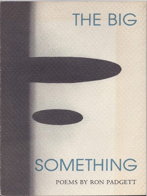 Item #203148 The Big Something. Ron Padgett