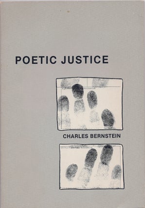 Item #203152 Poetic Justice. Charles Bernstein