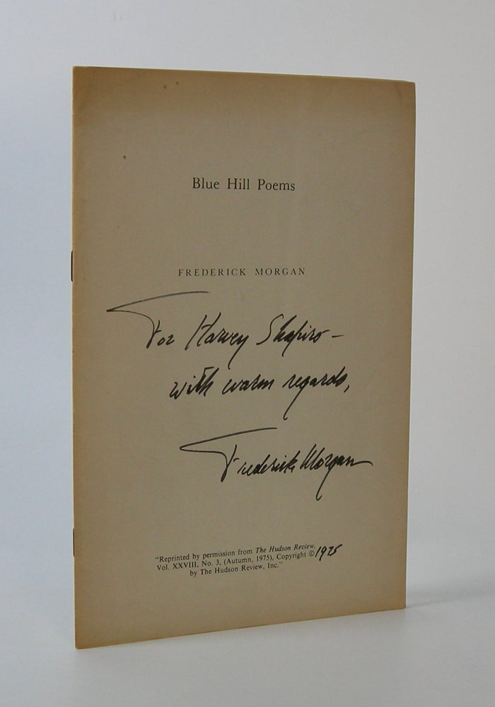 Item #203179 Blue Hill Poems. Frederick Morgan.