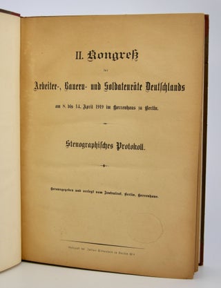 Item #203190 II. Kongress der Arbeiter-, Bauern- und Soldatenräte Deutschlands; am 8. bis 14....