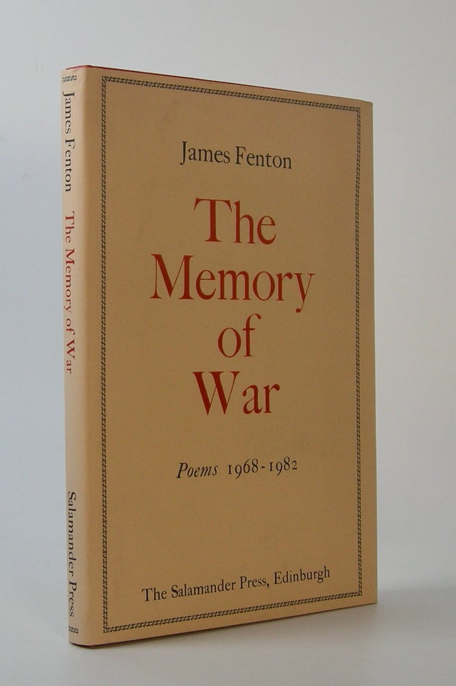 Item #203203 The Memory of War; Poems 1968-1982. James Fenton.