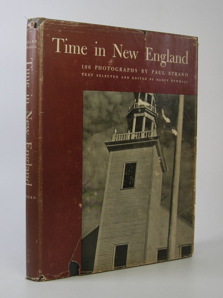 Item #203264 Time in New England; Photographs by Paul Strand. Text Selected and Edited by Nancy Newhall. Paul Strand.