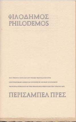 Item #203323 Philodemos; His Twenty-Nine Extant Poems Translated into Contemporary American...