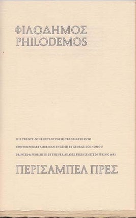 Item #203323 Philodemos; His Twenty-Nine Extant Poems Translated into Contemporary American...