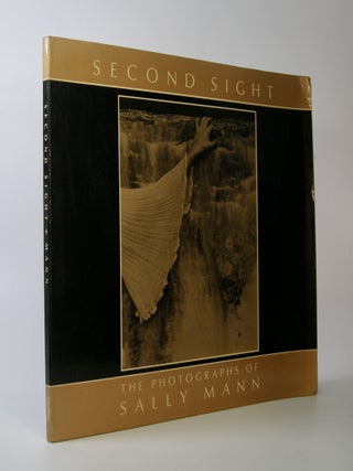 Item #203683 Second Sight; The Photographs of Sally Mann. Introduction by Jane Livingston. Sally...