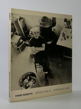 Item #203703 Artists 1950-81; A Personal View. Hans Namuth