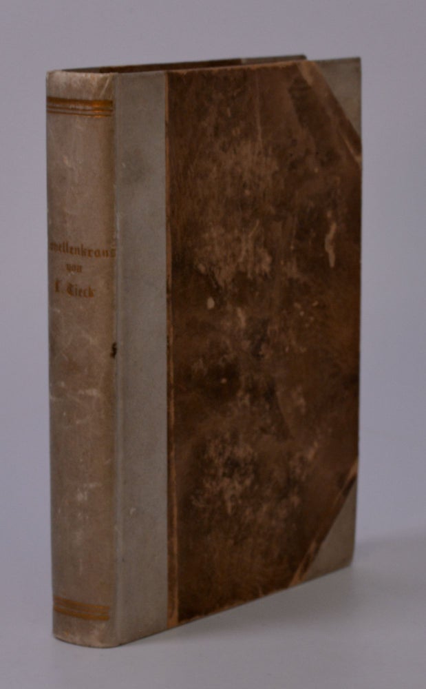 Item #203840 Novellenkranz; Ein Almanach auf das Jahr 1831 . . . erster Jahrgang. Mit sieben Kupfern. Ludwig Tieck.