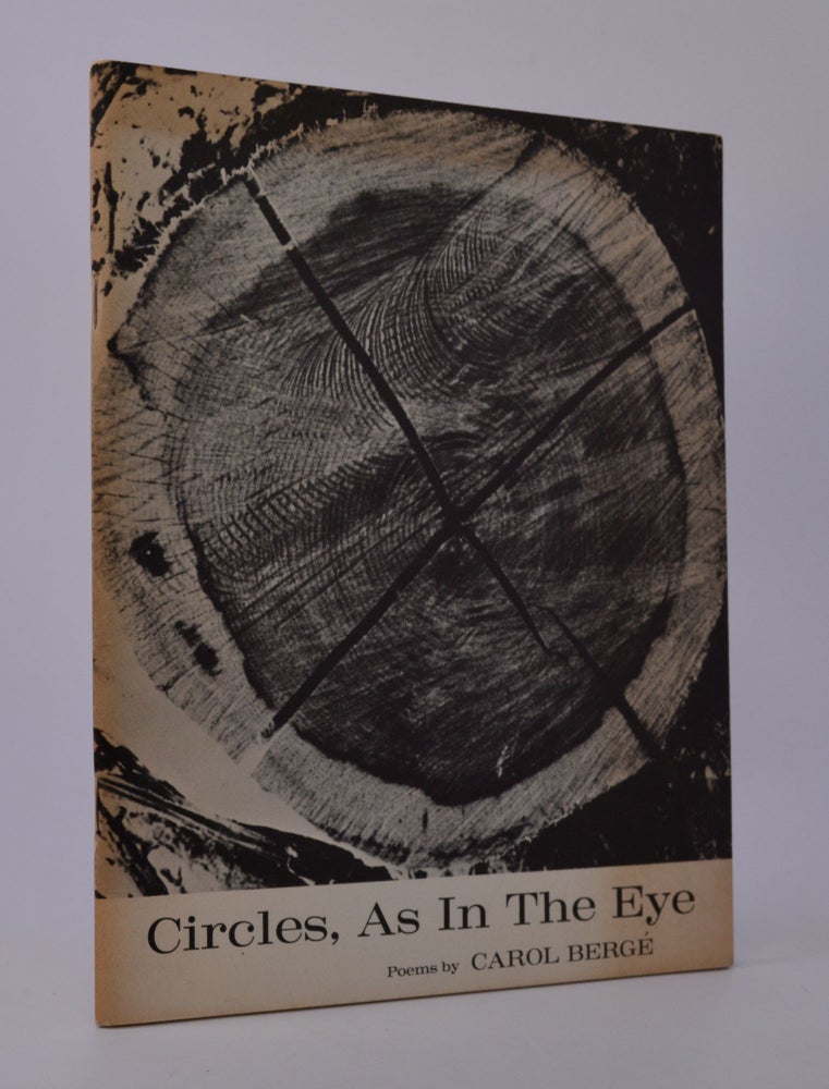 Item #203918 Circles, As In The Eye. Carol Bergé.