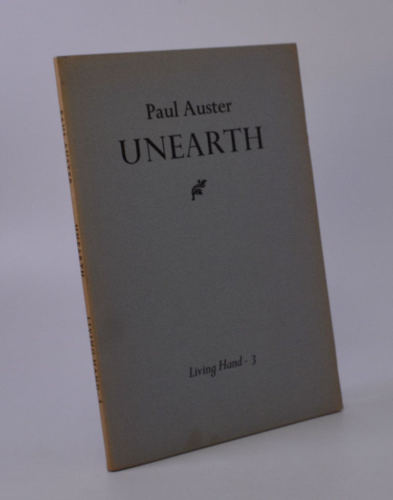 Item #204005 Unearth. Paul Auster.