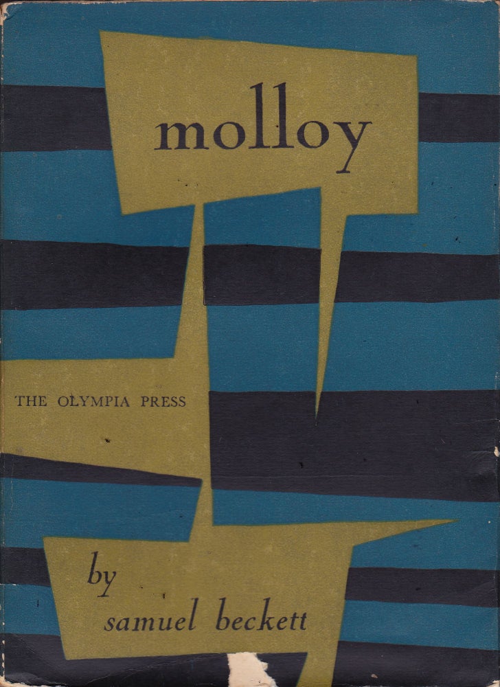Item #204006 Molloy; A Novel translated from the French by Patrick Bowles in collaboration with the Author. Samuel Beckett.