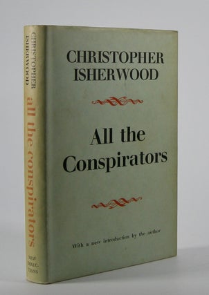Item #204067 All the Conspirators. Christopher Isherwood