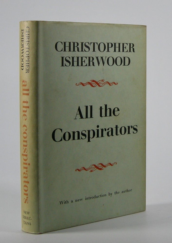 Item #204067 All the Conspirators. Christopher Isherwood.