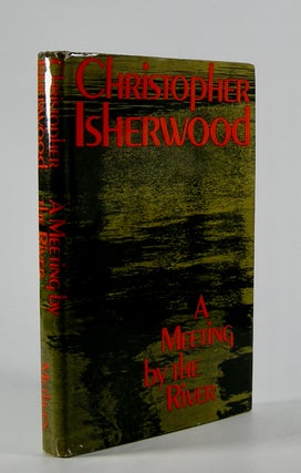 Item #204069 A Meeting by the RIver. Christopher Isherwood