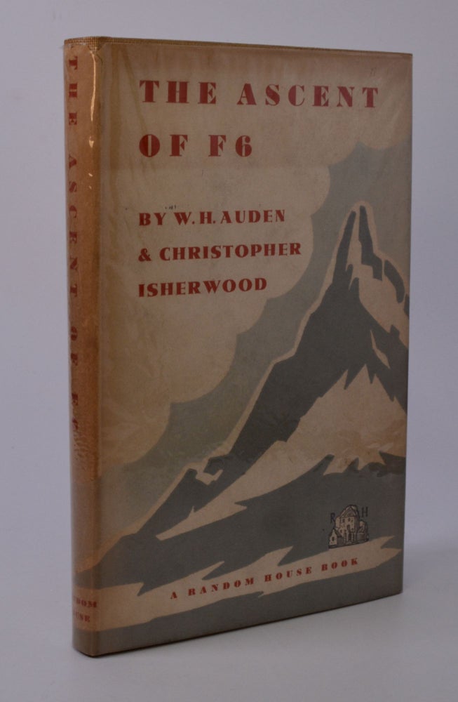 Item #204088 The Ascent of F6; A Tragedy in Two Acts. W. H. Auden, Christopher Isherwood.
