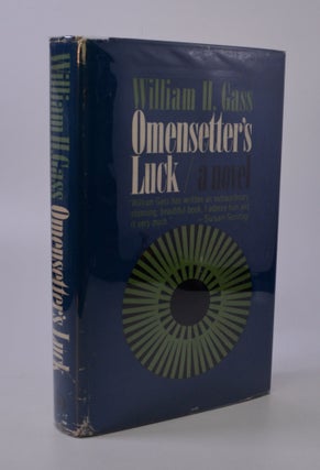 Item #204118 Omensetter's Luck; A Novel. William Gass