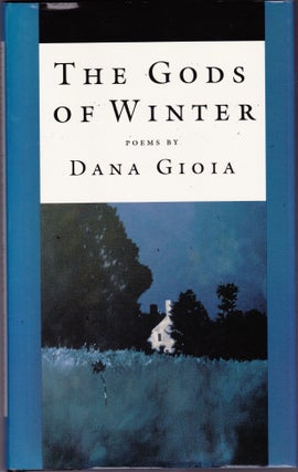 Item #204179 The Gods of Winter. Dana Gioia