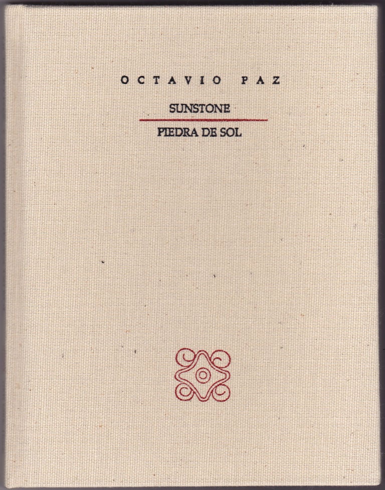 Item #204209 Sunstone / Piedra de Sol; Translated by Eliot Weinberger. Octavio Paz.