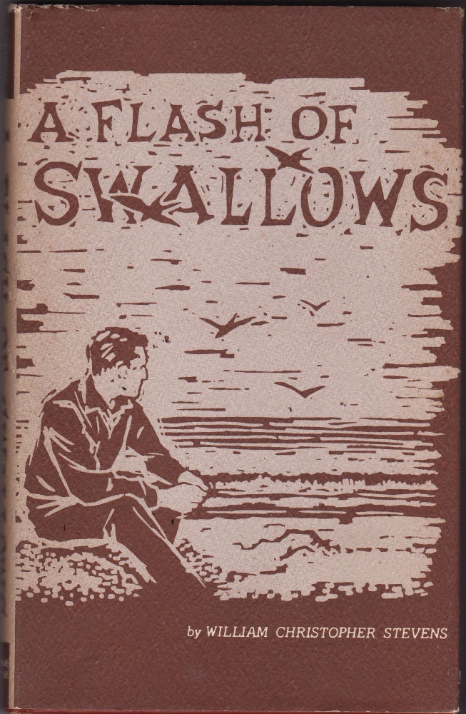 Item #204237 A Flash of Swallows. Steve Allen, as William Christopher Stevens.