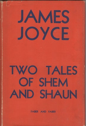 Item #204268 Two Tales of Shem and Shaun; Fragments from Work in Progress. James Joyce