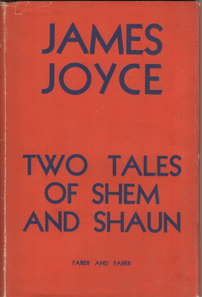 Item #204268 Two Tales of Shem and Shaun; Fragments from Work in Progress. James Joyce.
