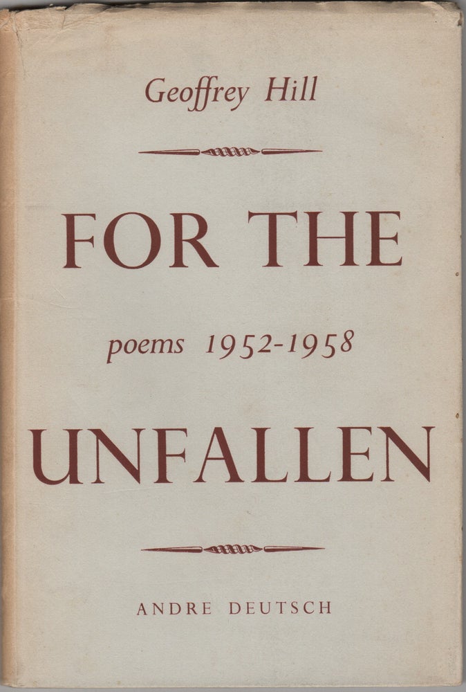 Item #204275 For the Unfallen; Poems 1952-1958. Geoffrey Hill.