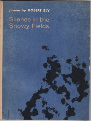 Item #204277 Silence in the Snowy Fields. Robert Bly