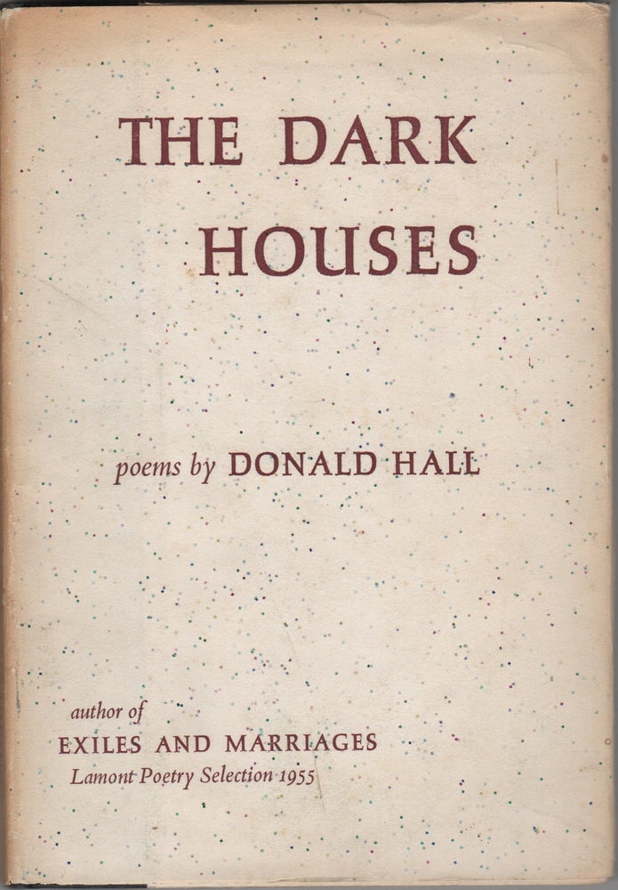Item #204291 The Dark Houses. Donald Hall.