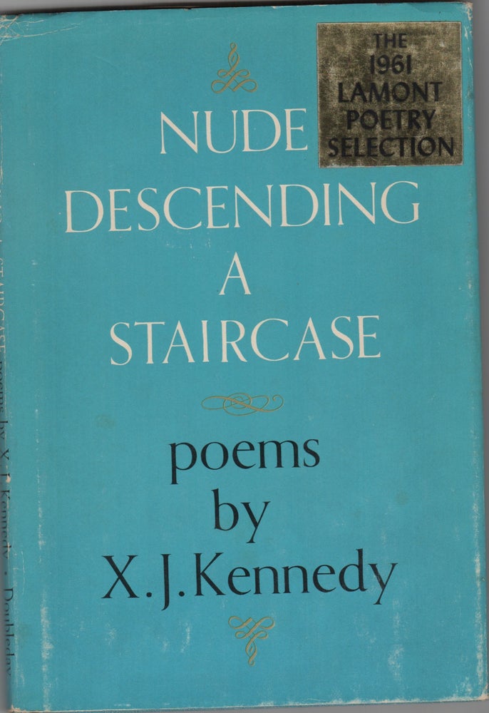 Item #204294 Nude Descending a Staircase. X. J. Kennedy.