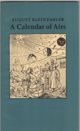 Item #204332 A Calendar of Airs. August Kleinzahler