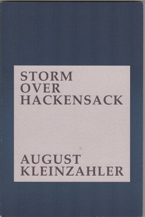 Item #204334 Storm Over Hackensack. August Kleinzahler