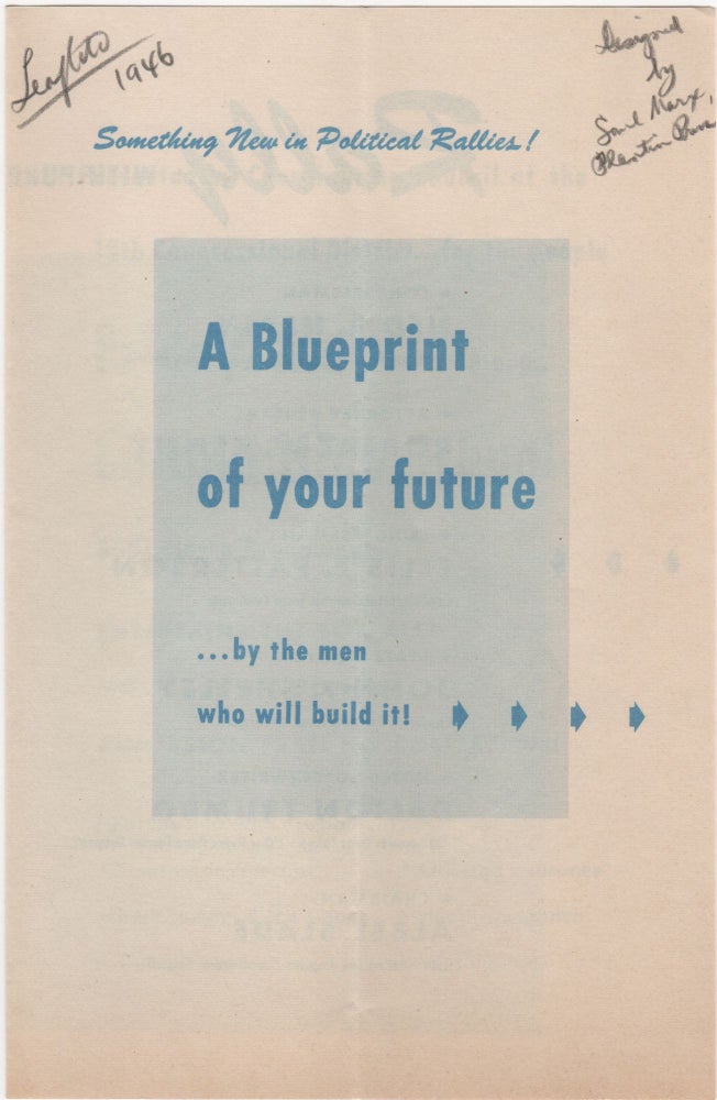 Item #204514 Something New in Political Rallies! A Blueprint for Your Future; . . . by the men who will build it! Plantin Press.
