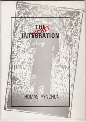 Item #204579 The Secret Integration. Thomas Pynchon