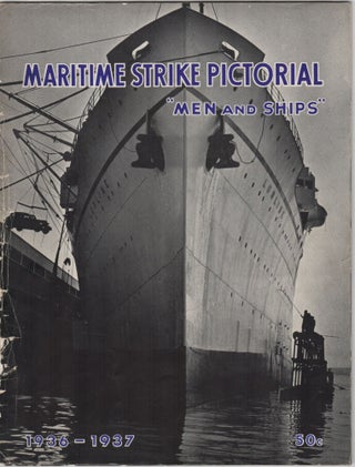 Item #204674 "Men and Ships"; Maritime Strike Pictorial 1936-1937. Otto Hagel, photographer