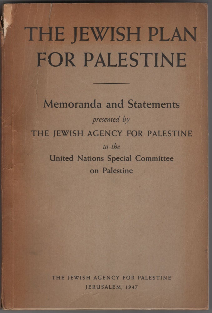Item #204865 The Jewish Plan for Palestine; Memoranda and Statements Presented by the Jewish Agency for Palestine to the United Nations Special Committee on Palestine.