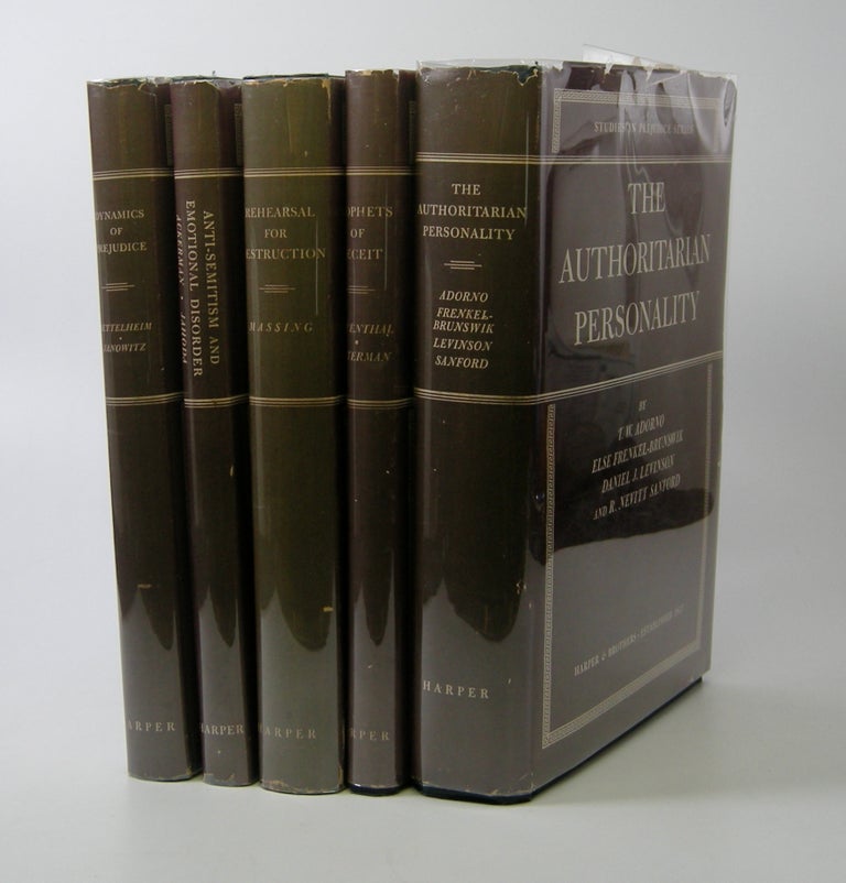 Item #204881 The Authoritarian Personality; Dynamics of Prejudice; Anti-Semitism and Emotional Disorder; Rehearsal for Destruction; Prophets of Deceit; Studies in Prejudice Series. Theodor Adorno.