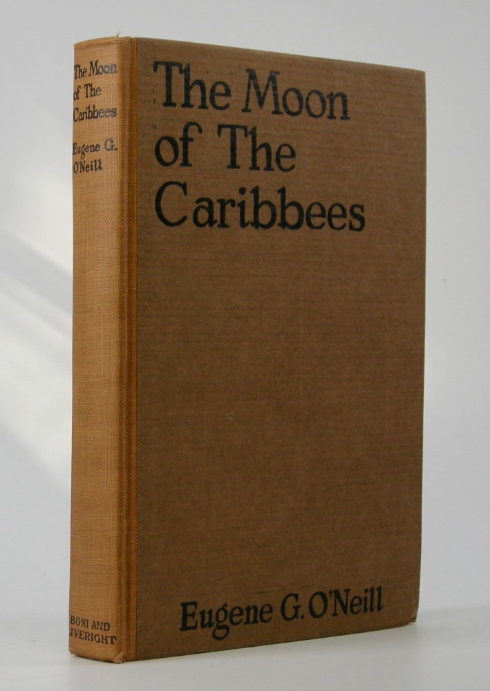 Item #204925 The Moon of the Caribbees; and Six Other Plays of the Sea. Eugene O'Neill.