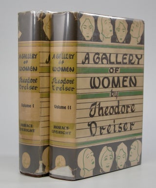 Item #204956 A Gallery of Women; In Two Volumes. Theodore Dreiser