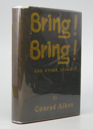 Item #204960 Bring! Bring!; and Other Stories. Conrad Aiken