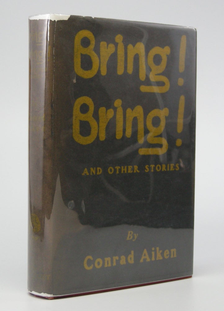 Item #204960 Bring! Bring!; and Other Stories. Conrad Aiken.