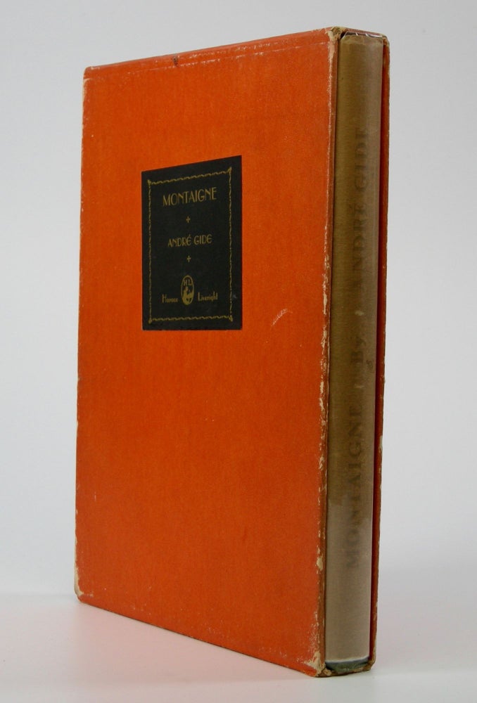 Item #204981 Montaigne; An Essay in Two Parts. Andre Gide.