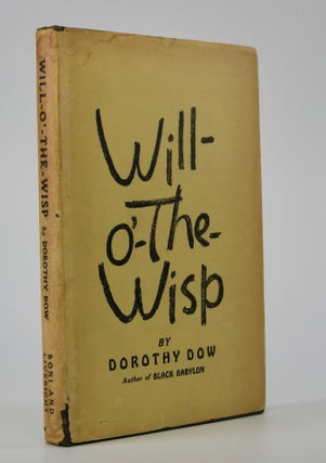 Item #204986 Will-o'-The Wisp. Dorothy Dow