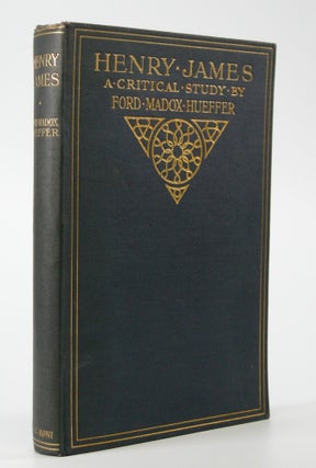 Item #204992 Henry James; A Critical Study. Ford Madox Hueffer, Ford