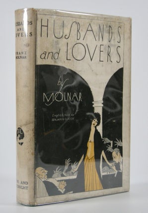 Item #205007 Husbands and Lovers; Nineteen Dialogues. English Texts by Benjamin Glazer. Franz...